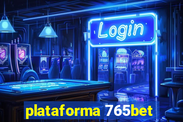 plataforma 765bet